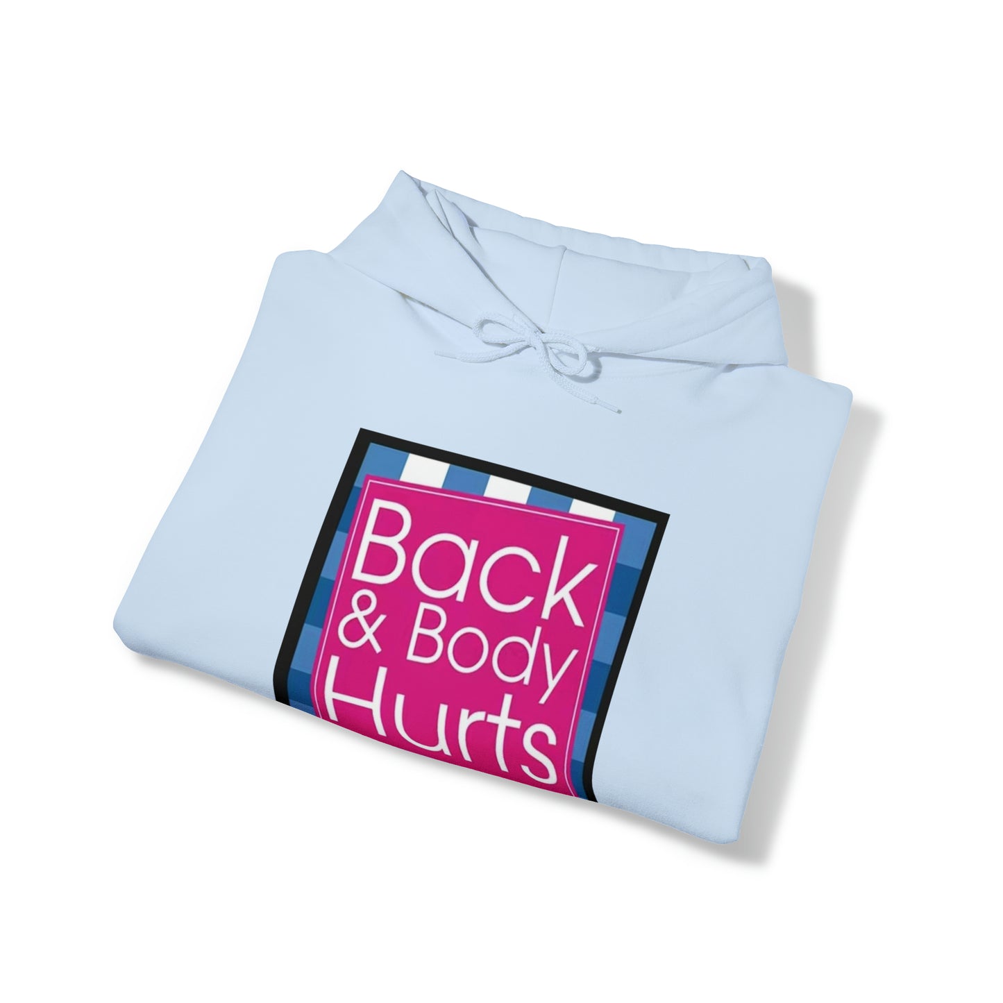 Back & Body Hurts Heavy Blend™ Hooded Sweatshirt