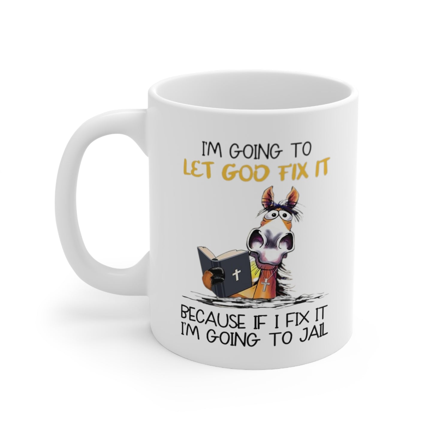 Going to jail Ceramic Mug 11oz