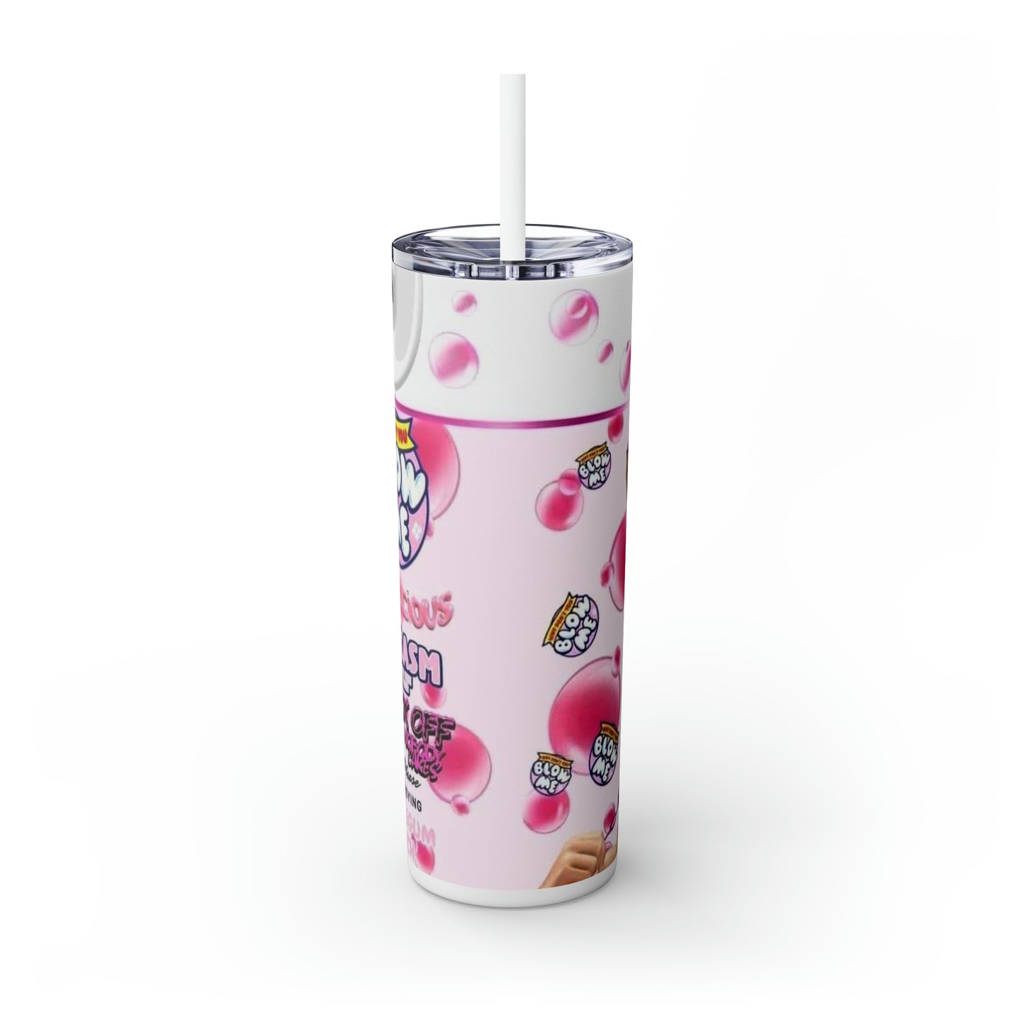 Blow me Skinny Tumbler with Straw, 20oz